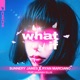 What If feat Hannah Ellis Single