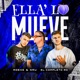 Ella lo Mueve Single