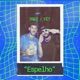 ESPELHO feat Fét Single