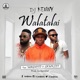 Walaitalai feat Magnito Samklef Single