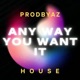 Any Way You Want It Single