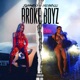 Broke Boyz feat DreamDoll Single