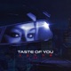 Taste of You Single