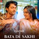 Bata De Sakhi From Gadar 2 Single