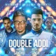 Double Addi feat Dj Ice 2 Nyce Single