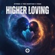 Higher Loving Single