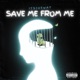 Save Me from Me Single