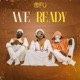 We Ready Single