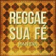 Reggae Sua Fé EP