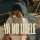 Ya No Duele feat Snail Lake Single