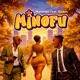 Minofu feat Ibraah Single