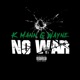 No War feat G Wayne LG Single