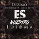 Es Nuestro Idioma feat RickRocket Cata Keeys Single