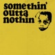 Somethin Outta Nothin Single