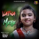 Vatna Mere Single