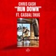 Run Down feat Casual Thug Single