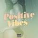 Positive Vibes Single