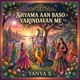 Shyama Aan Baso Varindavan Me Single