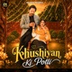 Khushiyan Ki Potli Single