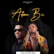 Adom Bi feat Kofi Kinaata Single