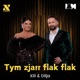 Tym zjarr flak flak Single