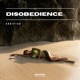 Disobedience Single