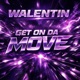 GET ON DA MOVE Single