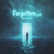 Forgotten pt III Single