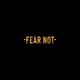 Fear Not feat isayah Petah Sunday King Lorenzo EP