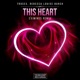 This Heart Eximinds Remix Single