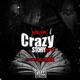 Crazy Story 2 0 feat Lil Durk Single