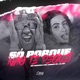 Só Porque Não Te Peguei Single