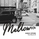 MELLOW90 s feat 笠原瑠斗 Single