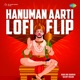 Hanuman Aarti Lofi Flip Single