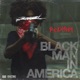 Black Man In America feat Pressure Single
