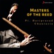 Masters of the Reed