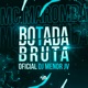 Botada Bruta Single