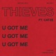 U GOT ME feat CATZE Single