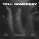 Tell Somebody Single