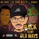 Back To My Old Ways feat Mac Moore Kogniak Single