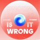 Is It Wrong Single