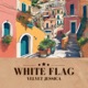 White Flag Single