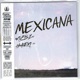 Mexicana feat Harn 77 Single