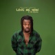 Love Me Now Single