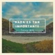 Nada Es Tan Importante Single