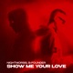 Show Me Your Love Single