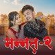 Mannat 2 feat Samikshya Chaudhary Annu Chaudhary Single