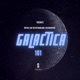 GALACTICA 101 Dj Set