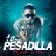 Tu Pesadilla Single