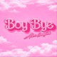 Boy Bye Single